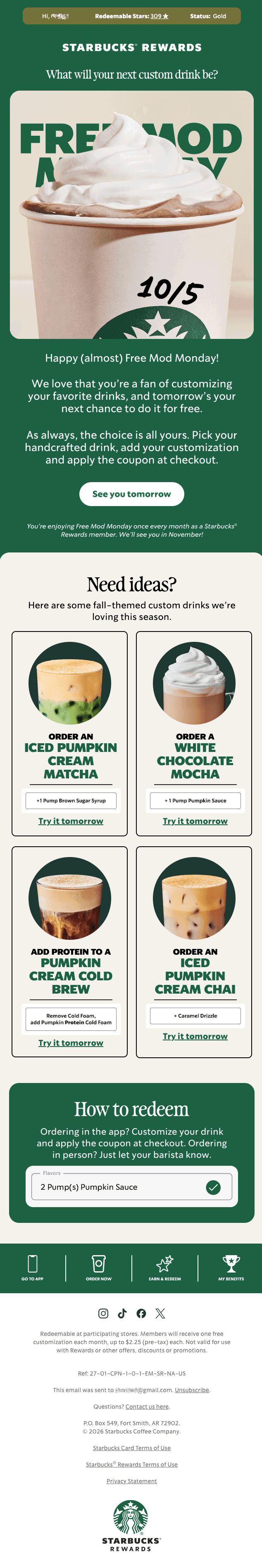Starbucks Rewards header shows Redeemable Stars and Gold status. Headline "Free Mod Monday" sits over an animation of three drinks, each cup handwritten with "10/5." Body text reads "Happy (almost) Free Mod Monday. Pick your handcrafted drink, add your customization and apply the coupon at checkout." Four drink cards follow, each with a photo, drink name, a customization like "+1 Pump Brown Sugar Syrup," and a "Try it tomorrow" button. A redeem guide explains app and in-person steps. Footer has "GO TO APP," "ORDER NOW," "EARN & REDEEM," "MY BENEFITS" buttons, social icons, and legal text.