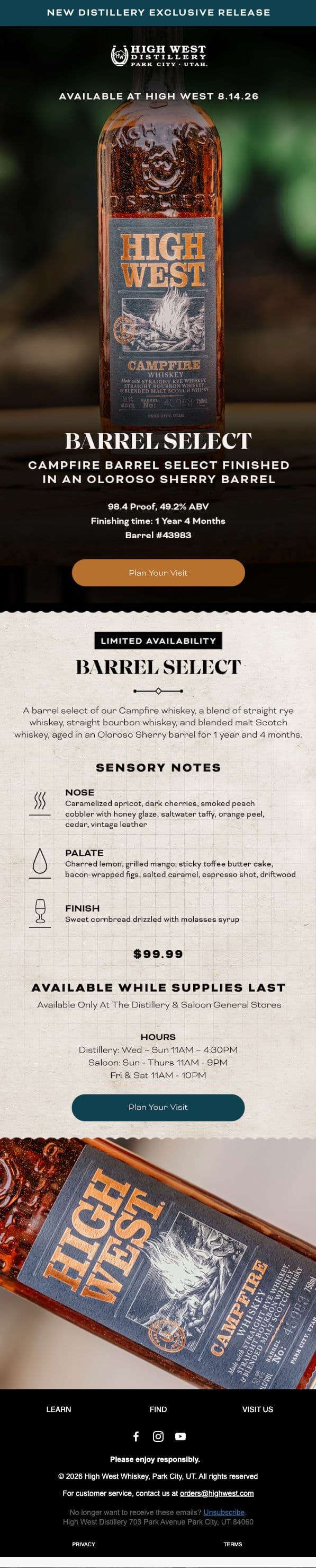 A dark banner reads "New Distillery Exclusive Release." The High West Distillery logo appears below it over a barrel-aged background. A hero shot of a Campfire Whiskey bottle shows "Available at High West 8.14.26," "Barrel Select, Campfire Barrel Select Finished in an Oloroso Sherry Barrel," specs (98.4 Proof, 49.2% ABV, 1 Year 4 Months, Barrel #43983), and a "Plan Your Visit" button. A parchment-style card lists "Limited Availability, Barrel Select," a description, Sensory Notes for Nose, Palate and Finish, the price "$99.99," availability details, store hours, and another "Plan Your Visit" button. A close-up shows the angled bottle label. The footer has LEARN, FIND, and VISIT US links, social icons, and standard legal and unsubscribe text.