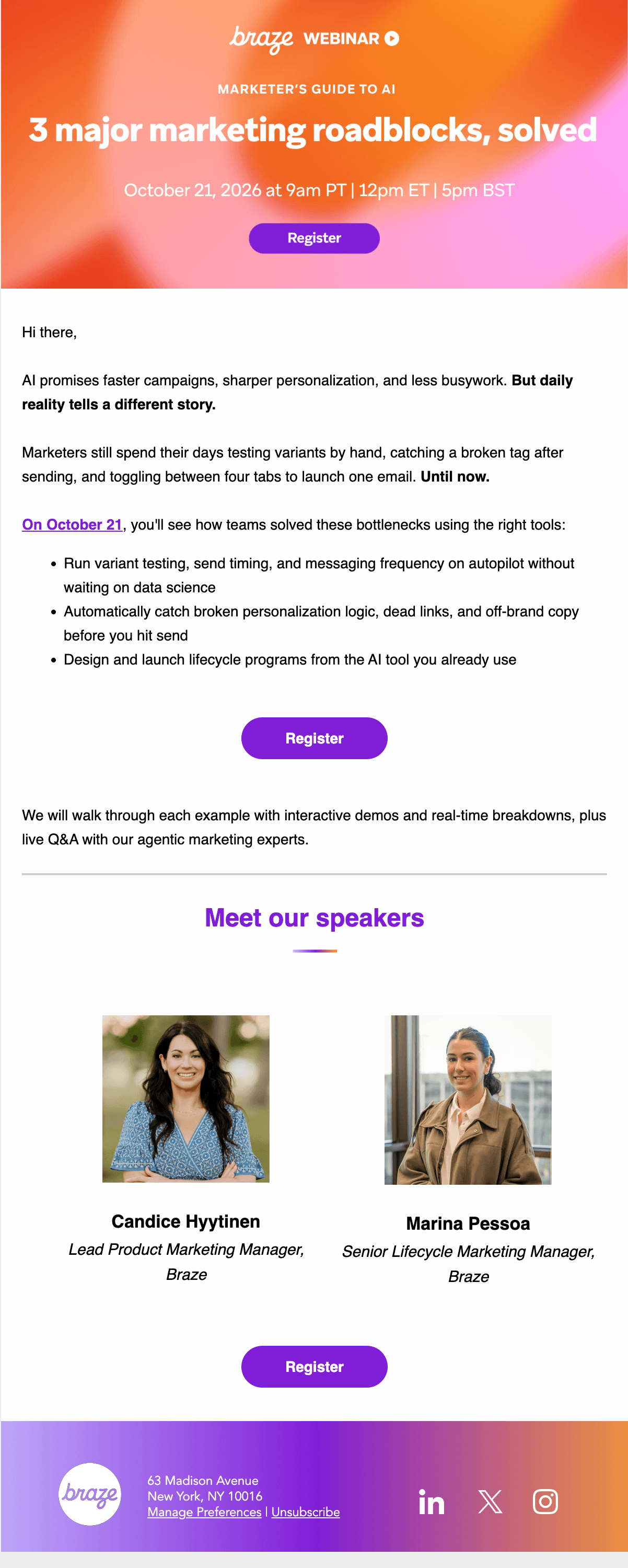 Braze webinar banner: "Marketer's Guide to AI: 3 major marketing roadblocks, solved," October 21, 2026, 9am PT, 12pm ET, 5pm BST, with a Register button. Copy explains marketers still test variants by hand, catch broken tags after sending, and juggle tabs to launch one email, then lists three fixes: automated testing and send timing, automatic catching of broken logic and off-brand copy, and designing programs from an AI tool already in use. Another Register button follows, then a note on demos and live Q&A. Two speakers are shown with photos: Candice Hyytinen, Lead Product Marketing Manager, and Marina Pessoa, Senior Lifecycle Marketing Manager. A final Register button and the Braze logo, address, and social links close the email.